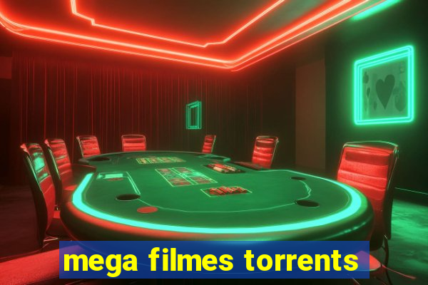 mega filmes torrents